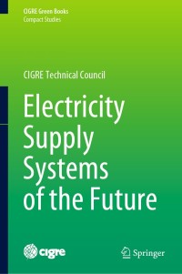 表紙画像: Electricity Supply Systems of the Future 1st edition 9783030444839