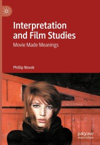 Omslagafbeelding: Interpretation and Film Studies 9783030447380