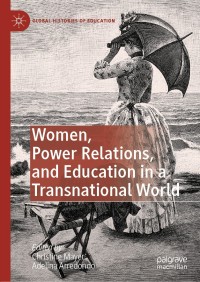 Omslagafbeelding: Women, Power Relations, and Education in a Transnational World 1st edition 9783030449346