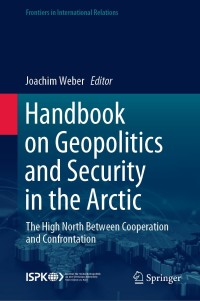 Cover image: Handbook on Geopolitics and Security in the Arctic 1st edition 9783030450045