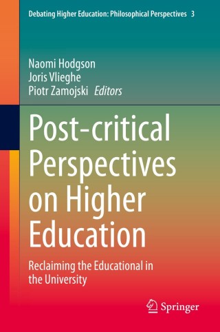صورة الغلاف: Post-critical Perspectives on Higher Education 1st edition 9783030450182