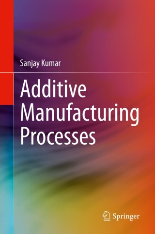 Cover image: Additive Manufacturing Processes 9783030450885