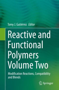 Titelbild: Reactive and Functional Polymers Volume Two 1st edition 9783030451349
