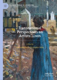 Cover image: Transnational Perspectives on Artists’ Lives 1st edition 9783030451998