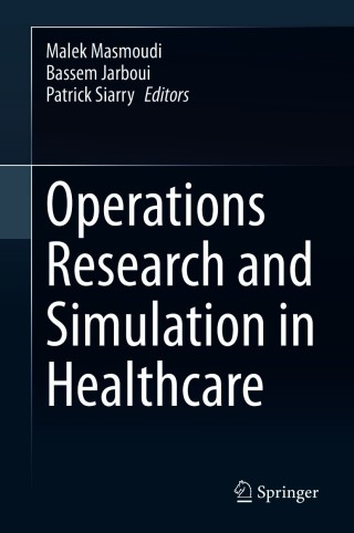 Cover image: Operations Research and Simulation in Healthcare 9783030452223