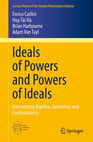 Omslagafbeelding: Ideals of Powers and Powers of Ideals 9783030452469