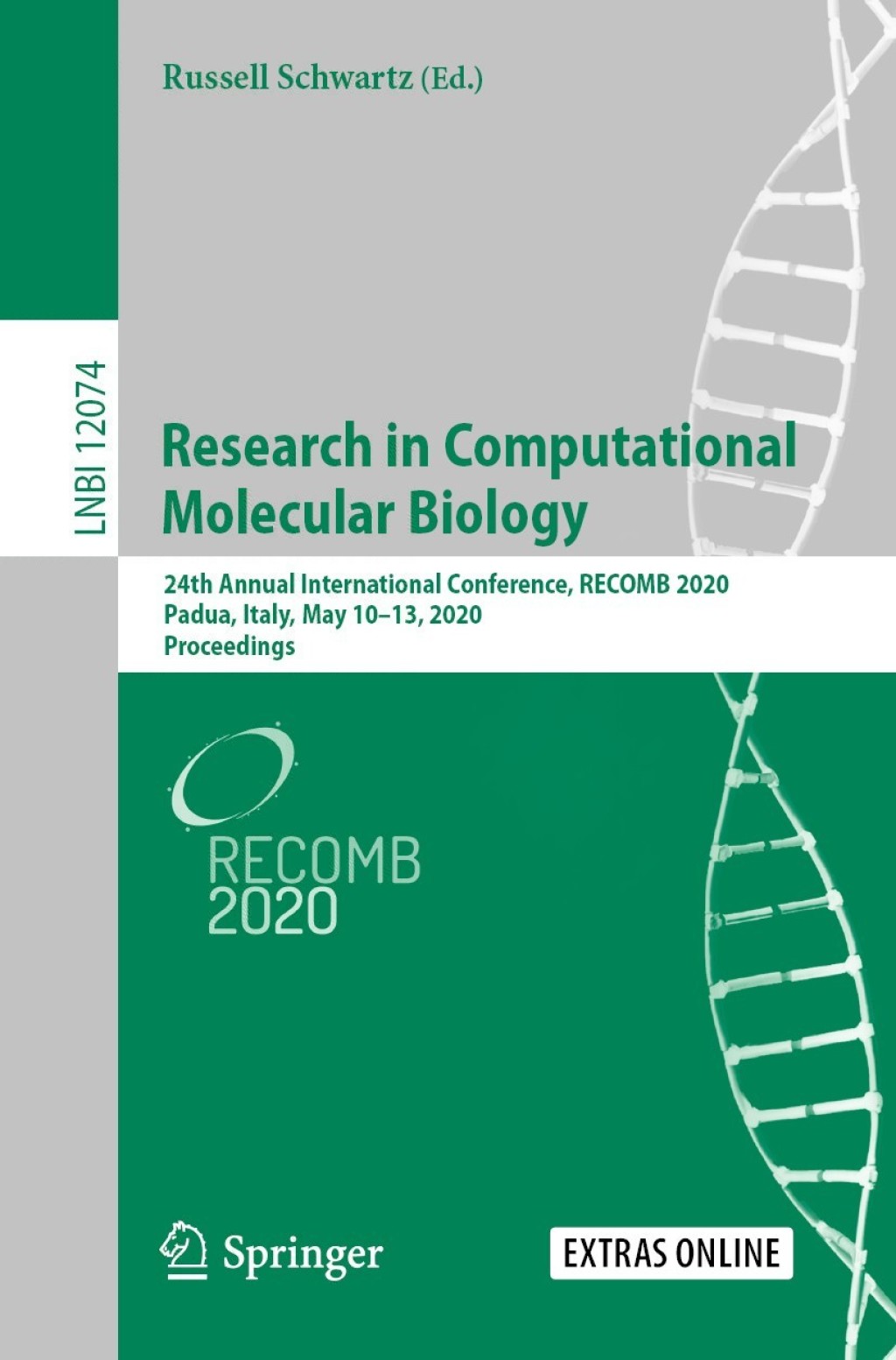 Research in Computational Molecular Biology 24th Annual International Conference, RECOMB 2020, Padua, Italy, May 10–13, 2020, Proceedings 1st Edition