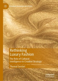 Imagen de portada: Rethinking Luxury Fashion 9783030453008