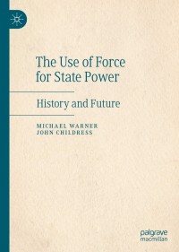 Imagen de portada: The Use of Force for State Power 9783030454098