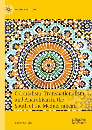 Cover image: Colonialism, Transnationalism, and Anarchism in the South of the Mediterranean 9783030454487
