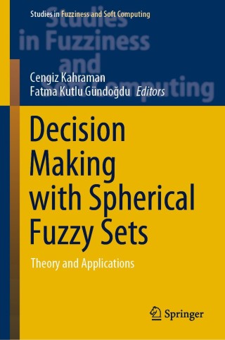 Cover image: Decision Making with Spherical Fuzzy Sets 1st edition 9783030454609
