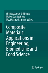 صورة الغلاف: Composite Materials: Applications in Engineering, Biomedicine and Food Science 1st edition 9783030454883