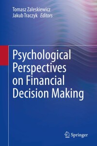 Imagen de portada: Psychological Perspectives on Financial Decision Making 1st edition 9783030454999