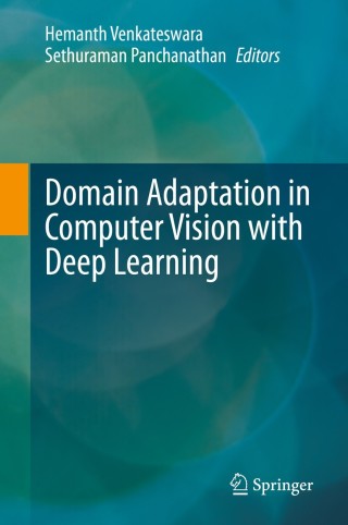 表紙画像: Domain Adaptation in Computer Vision with Deep Learning 1st edition 9783030455286