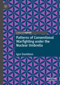 Cover image: Patterns of Conventional Warfighting under the Nuclear Umbrella 9783030455934