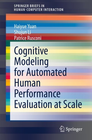 Cover image: Cognitive Modeling for Automated Human Performance Evaluation at Scale 9783030457037