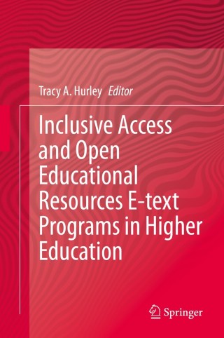 Cover image: Inclusive Access and Open Educational Resources E-text Programs in Higher Education 1st edition 9783030457297