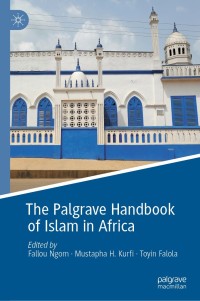 Omslagafbeelding: The Palgrave Handbook of Islam in Africa 1st edition 9783030457587