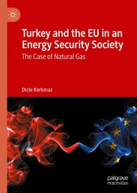 Titelbild: Turkey and the EU in an Energy Security Society 9783030457730