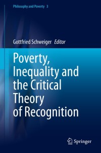 Titelbild: Poverty, Inequality and the Critical Theory of Recognition 1st edition 9783030457945