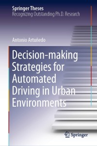 Imagen de portada: Decision-making Strategies for Automated Driving in Urban Environments 9783030459048
