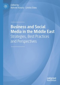 表紙画像: Business and Social Media in the Middle East 1st edition 9783030459598