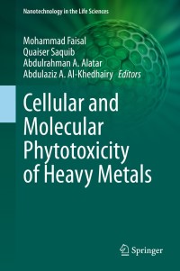 Cover image: Cellular and Molecular Phytotoxicity of Heavy Metals 1st edition 9783030459741