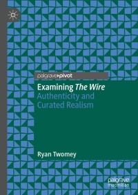 Omslagafbeelding: Examining The Wire 9783030459918