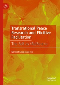 Imagen de portada: Transrational Peace Research and Elicitive Facilitation 9783030460662
