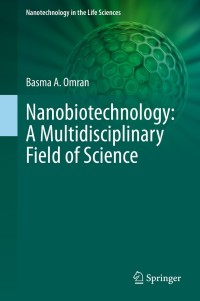 Cover image: Nanobiotechnology: A Multidisciplinary Field of Science 9783030460709