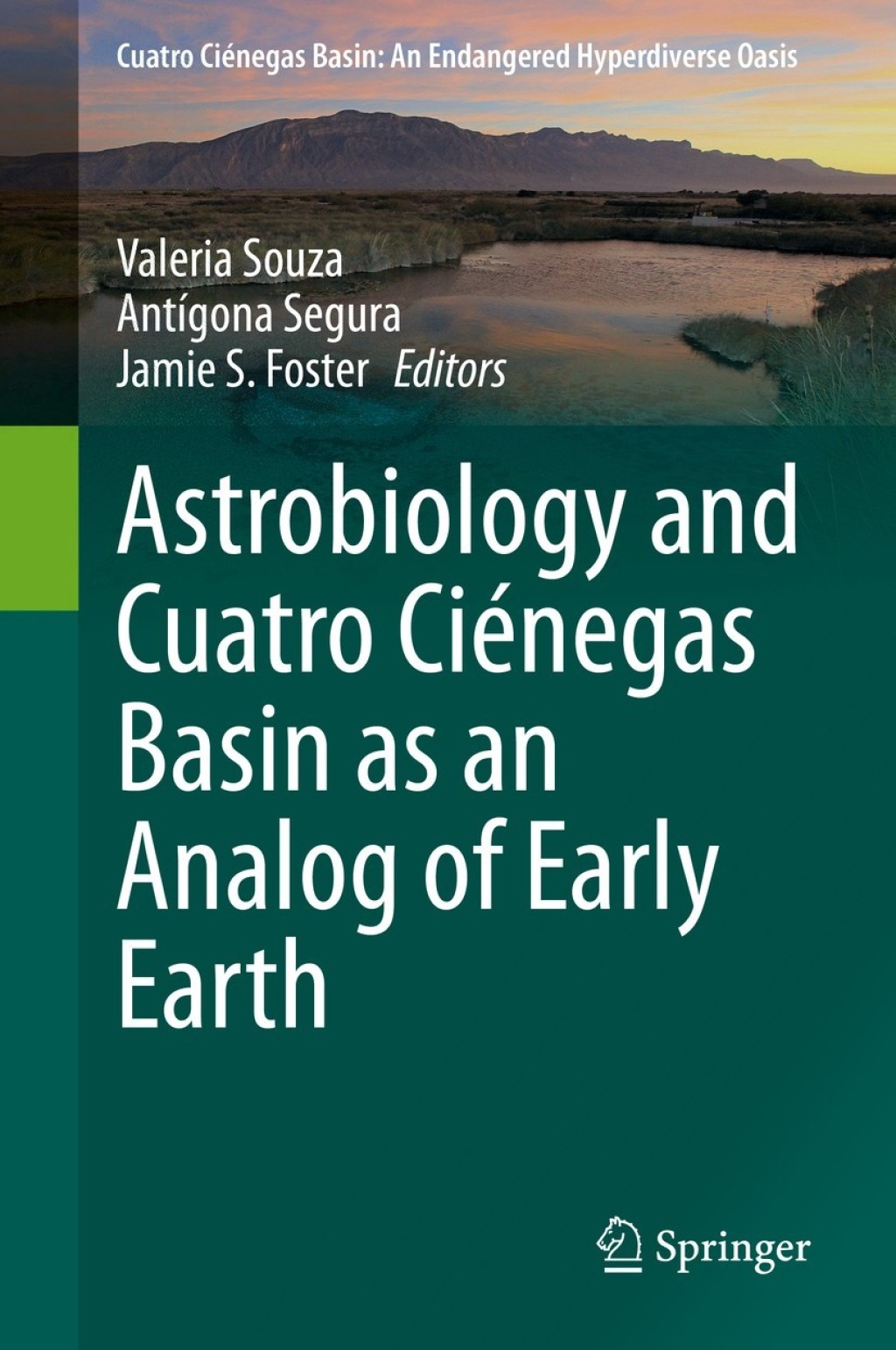 Astrobiology and Cuatro Ciénegas Basin as an Analog of Early Earth 1st Edition