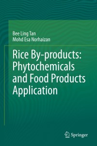 صورة الغلاف: Rice By-products: Phytochemicals and Food Products Application 9783030461522