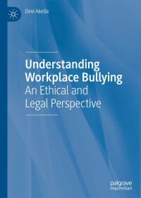 Cover image: Understanding Workplace Bullying 9783030461676