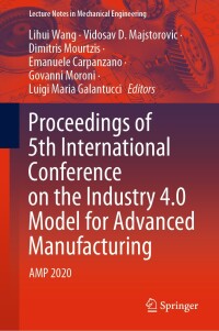 Imagen de portada: Proceedings of 5th International Conference on the Industry 4.0 Model for Advanced Manufacturing 1st edition 9783030462116