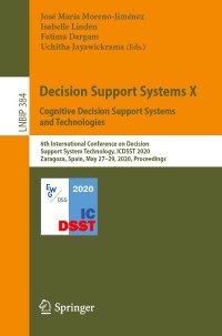 Cover image: Decision Support Systems X: Cognitive Decision Support Systems and Technologies 1st edition 9783030462246