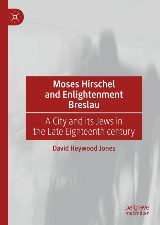 Cover image: Moses Hirschel and Enlightenment Breslau 9783030462345