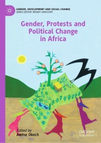 Cover image: Gender, Protests and Political Change in Africa 1st edition 9783030463427