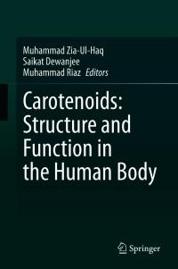 صورة الغلاف: Carotenoids: Structure and Function in the Human Body 9783030464585