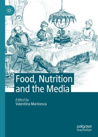 Immagine di copertina: Food, Nutrition and the Media 1st edition 9783030464998