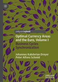 Cover image: Optimal Currency Areas and the Euro, Volume I 9783030465148
