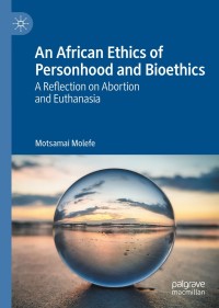 Omslagafbeelding: An African Ethics of Personhood and Bioethics 9783030465186