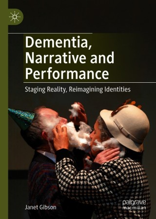 Cover image: Dementia, Narrative and Performance 9783030465469