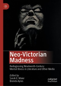 Cover image: Neo-Victorian Madness 1st edition 9783030465810