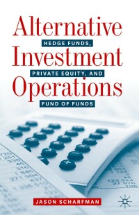 Cover image: Alternative Investment Operations 1st edition 9783030466282