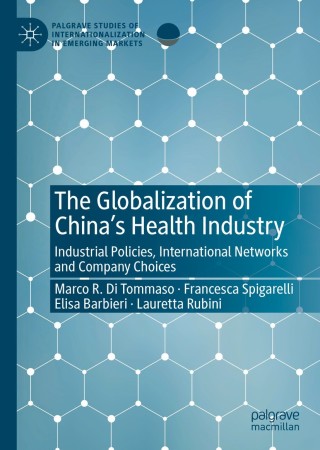 表紙画像: The Globalization of China’s Health Industry 9783030466701