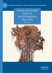 صورة الغلاف: Women and Gender Issues in British Paganism, 1945–1990 9783030466947