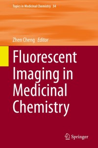 Omslagafbeelding: Fluorescent Imaging in Medicinal Chemistry 1st edition 9783030467067