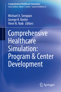 Titelbild: Comprehensive Healthcare Simulation: Program & Center Development 1st edition 9783030468101