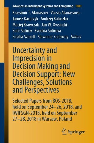 Imagen de portada: Uncertainty and Imprecision in Decision Making and Decision Support: New Challenges, Solutions and Perspectives 1st edition 9783030470234
