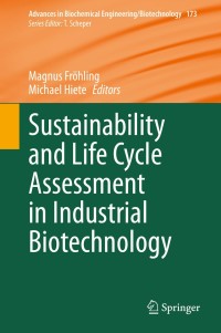 Cover image: Sustainability and Life Cycle Assessment in Industrial Biotechnology 1st edition 9783030470654